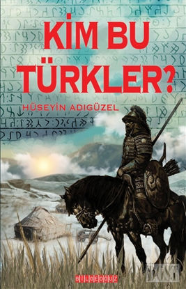 Kim Bu Türkler?